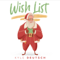 Kyle Deutsch 'Wishlist' / Supplied